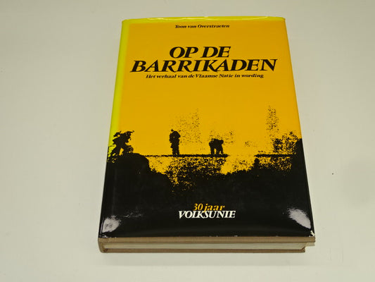 Boek, Gesigneerd, Op De Barrikaden: Toon Van Overstraeten, 1984