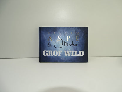 Gesigneerd Boek: Grof Wild, Pieter Aspe, Merho, 2011