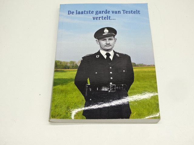 Gesigneerd Boek, Jozef Cuypers: De Laatste Garde Van Testelt Vertelt...,2014