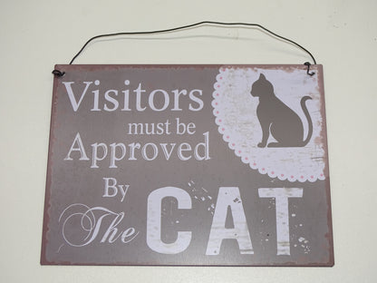 Metalen Bord: Visitors Must Be Approved By The Cat