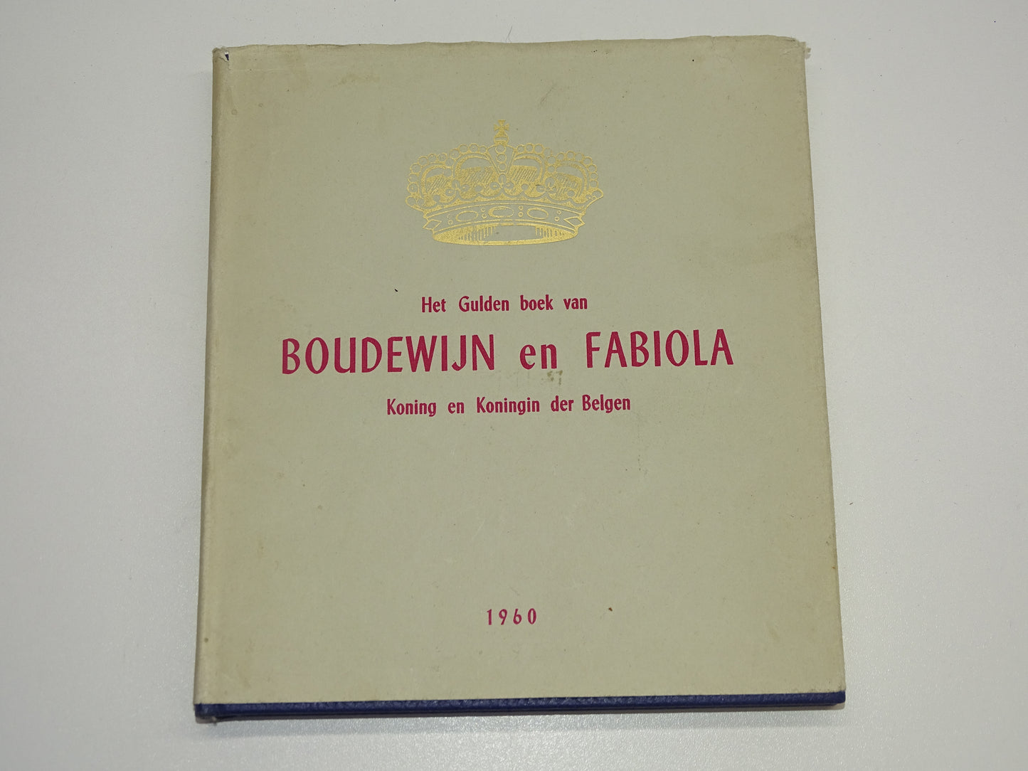 Boek: Het Gulden Boek Van Boudewijn En Fabiola, 1960