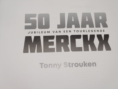 Boek: 50 Jaar Eddy Merckx, Jubileum Van Een Tourlegende, 2019