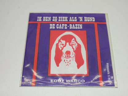 Single, Eddie Warco: Ik Ben Zo Ziek Als 'n Hond, 1970