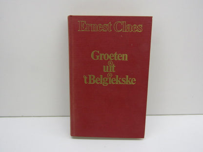 Boek: Groeten uit 't Belgiekske, Ernest Claes, 1976