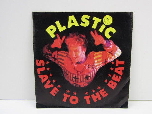 Single: Plastic, Slave To The Beat, 1989